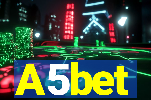 A5bet