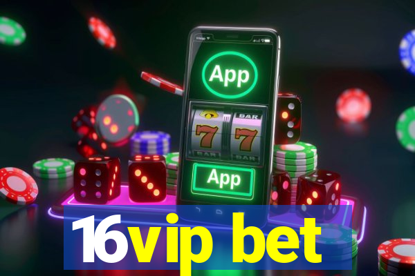 16vip bet