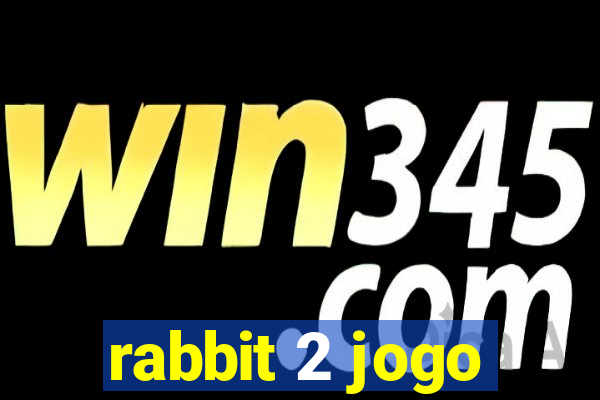 rabbit 2 jogo