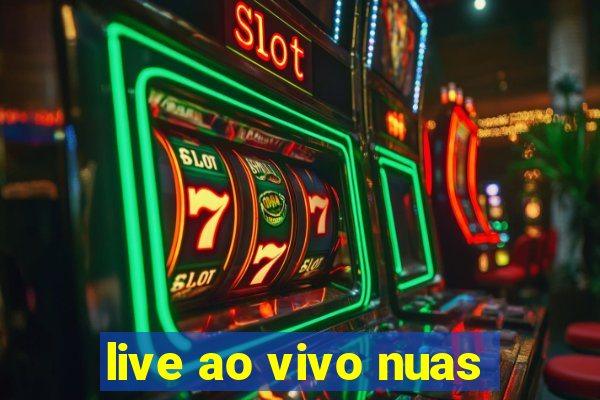 live ao vivo nuas