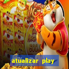 atualizar play store baixar