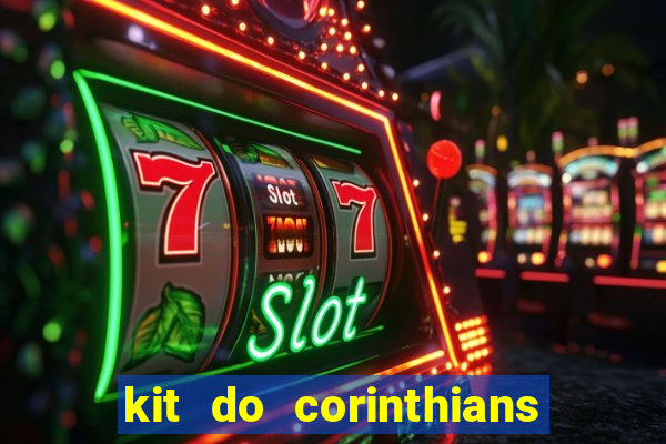 kit do corinthians dls 19