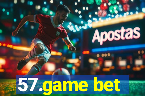 57.game bet