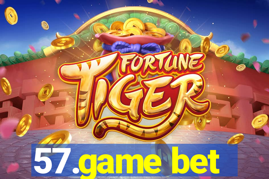 57.game bet