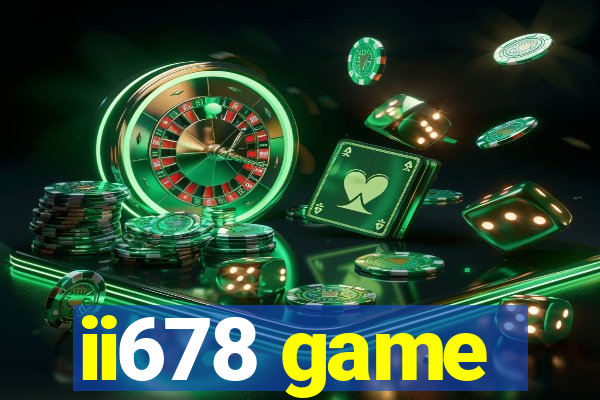 ii678 game
