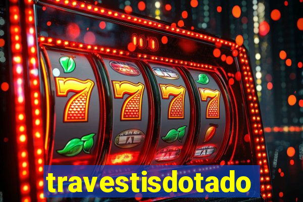 travestisdotados
