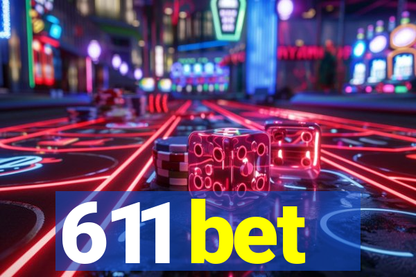 611 bet