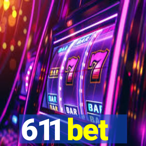 611 bet