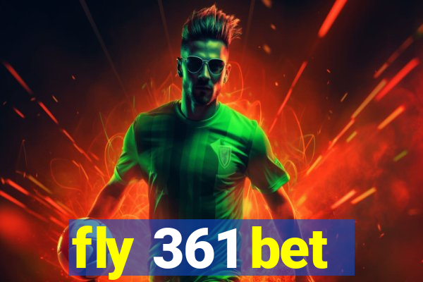 fly 361 bet