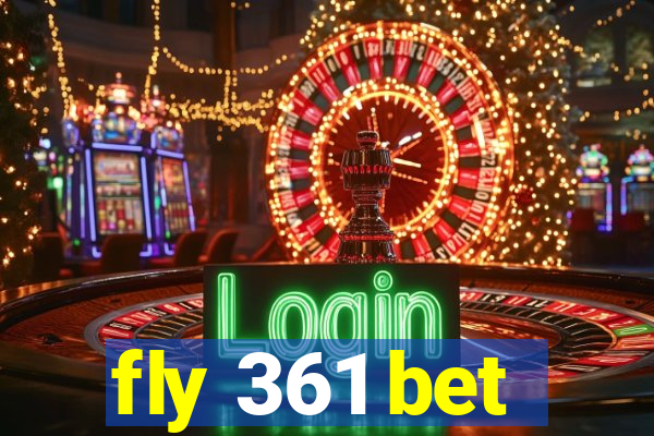 fly 361 bet