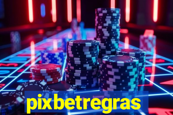 pixbetregras