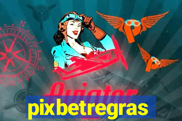 pixbetregras