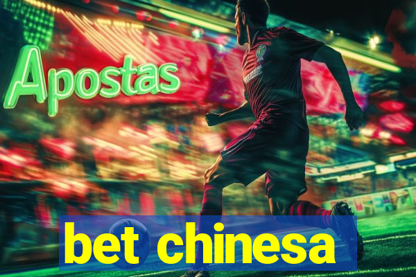 bet chinesa