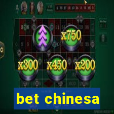 bet chinesa