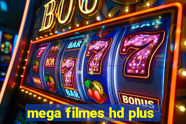 mega filmes hd plus