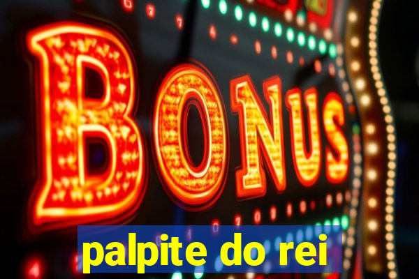 palpite do rei