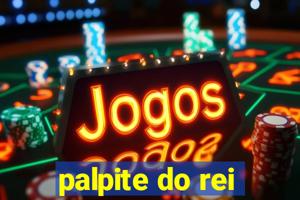 palpite do rei