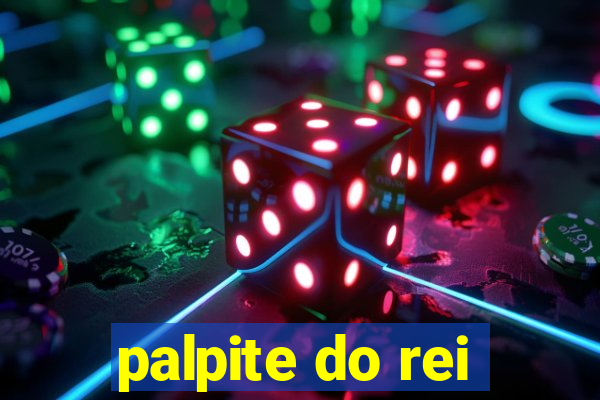 palpite do rei