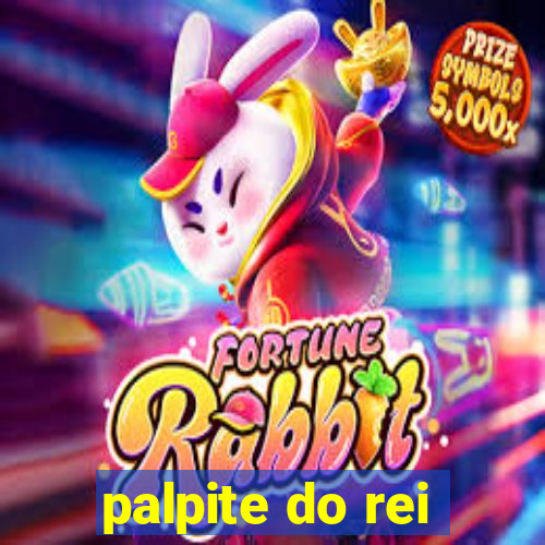 palpite do rei