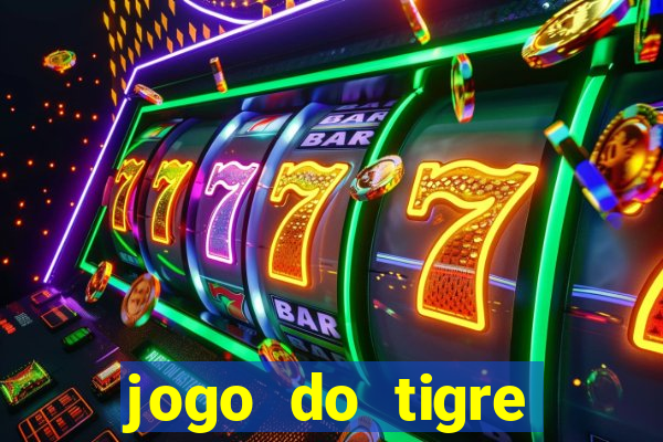 jogo do tigre gratis teste
