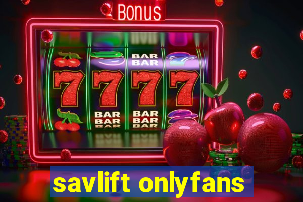 savlift onlyfans