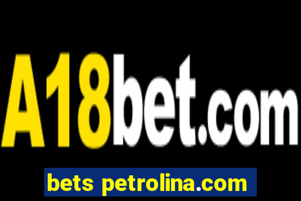 bets petrolina.com