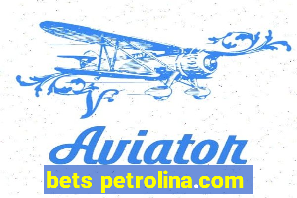 bets petrolina.com
