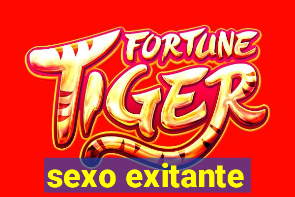 sexo exitante