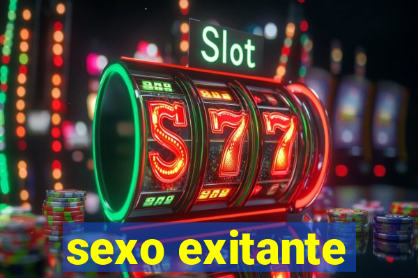 sexo exitante