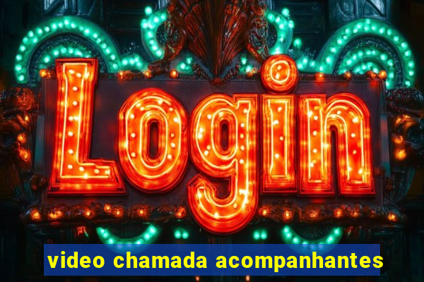 video chamada acompanhantes