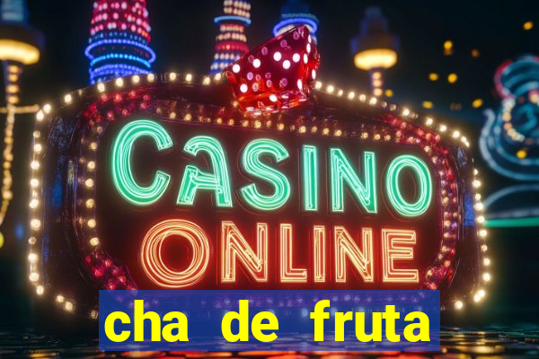cha de fruta estrela stardew valley id stardew valley