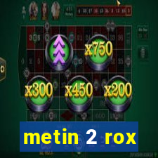 metin 2 rox