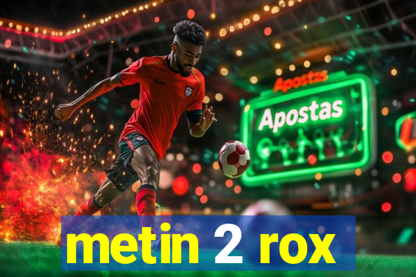 metin 2 rox