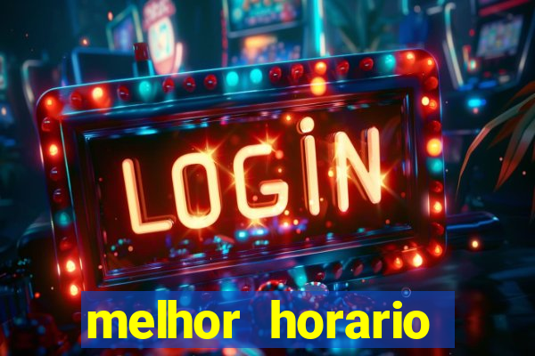 melhor horario fortune rabbit