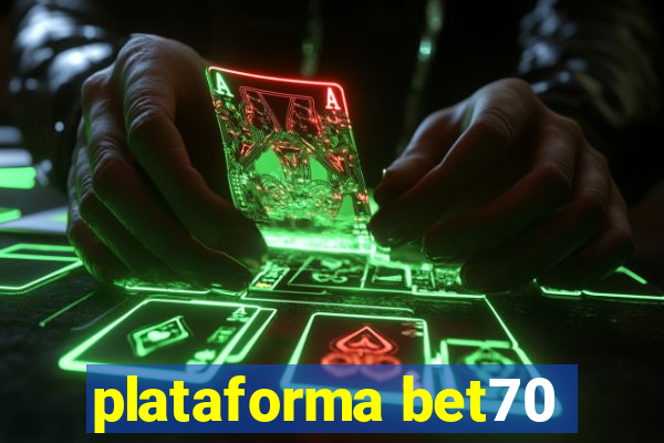 plataforma bet70