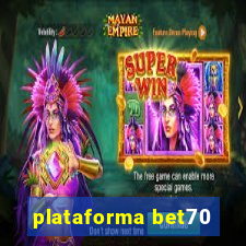 plataforma bet70