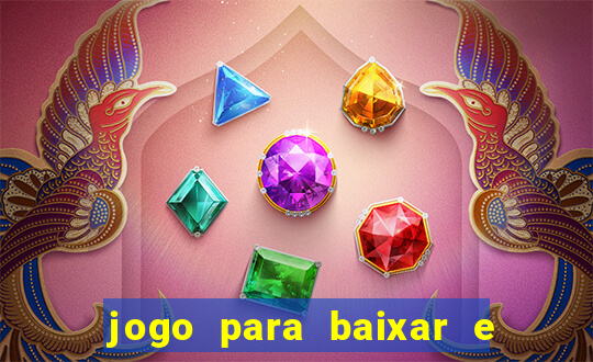 jogo para baixar e ganhar dinheiro