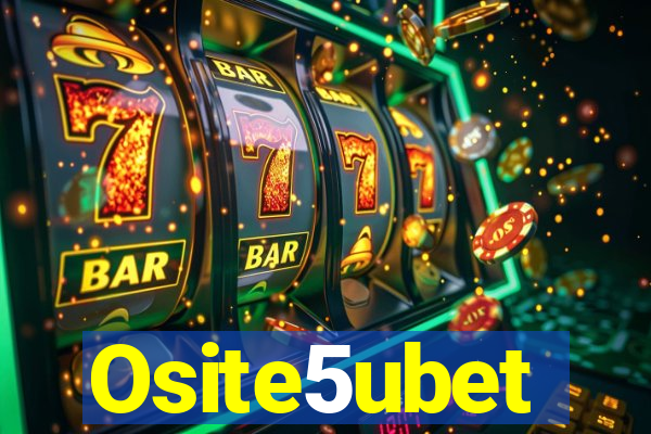 Osite5ubet