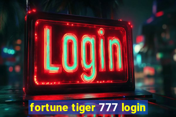 fortune tiger 777 login