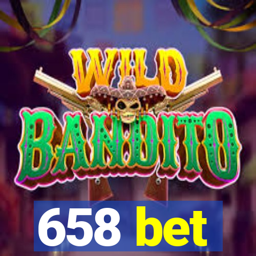 658 bet