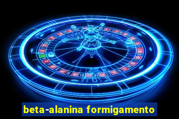 beta-alanina formigamento