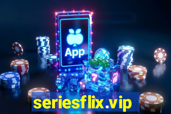 seriesflix.vip