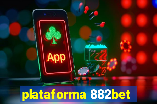 plataforma 882bet