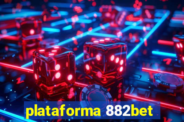 plataforma 882bet