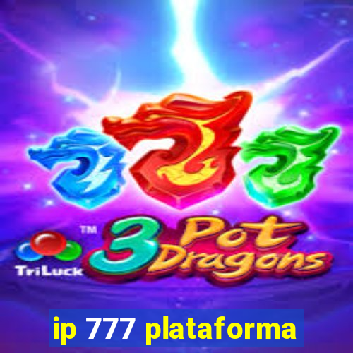 ip 777 plataforma