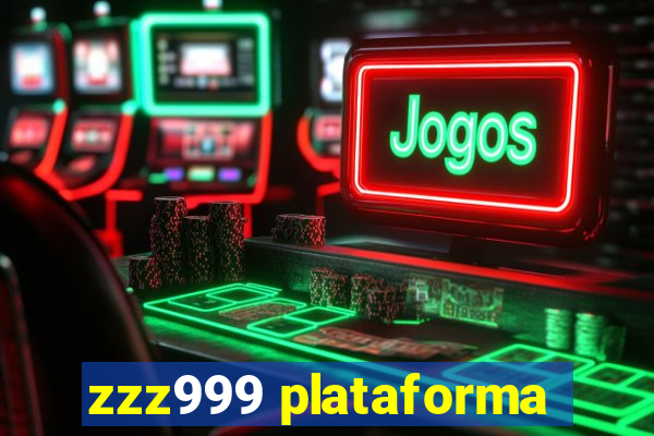 zzz999 plataforma