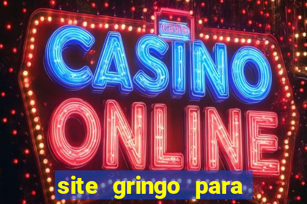 site gringo para ganhar dinheiro