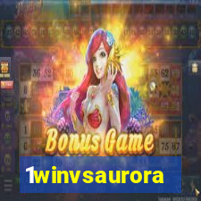 1winvsaurora