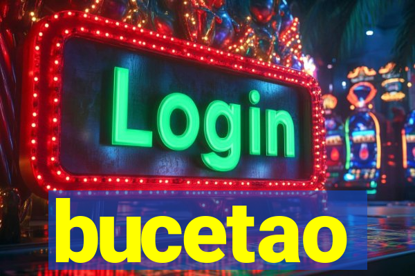 bucetao