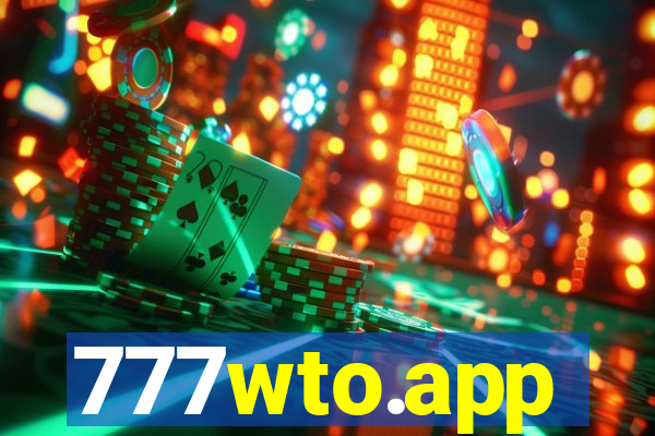 777wto.app